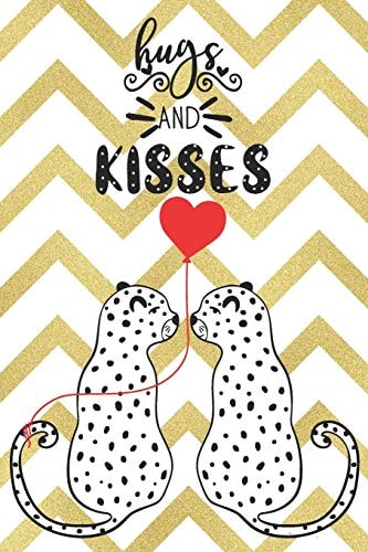 Hugs And Kisses Valentine Day Notebook for Leopard Lovers Gift for Loved One Friend Co-Worker Kids