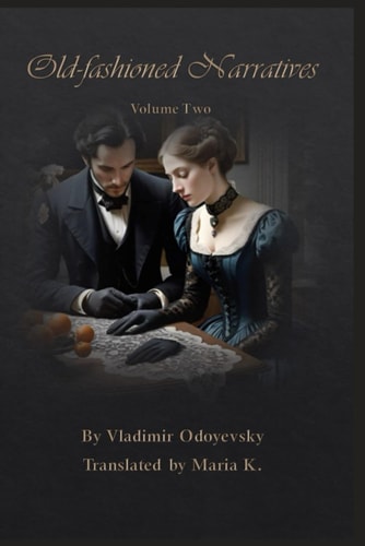 Old-Fashioned Narratives Volume Two