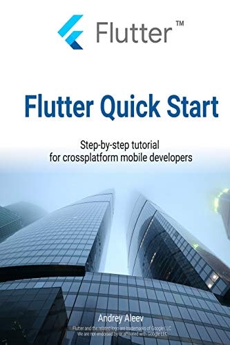 Flutter Quick Start Step-By-step Tutorial for Crossplatform Mobile Developers