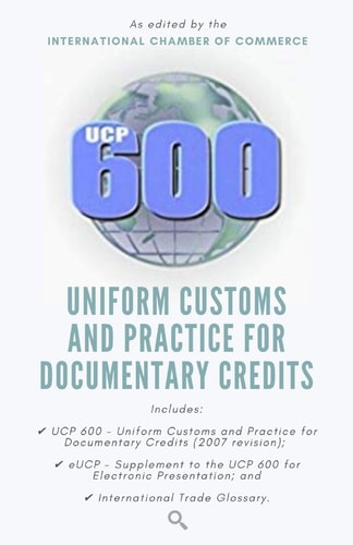 Ucp 600 Uniform Customs and Practice for Documentary Credits