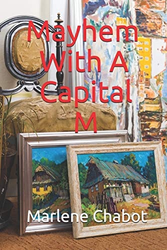 Mayhem with a Capital M