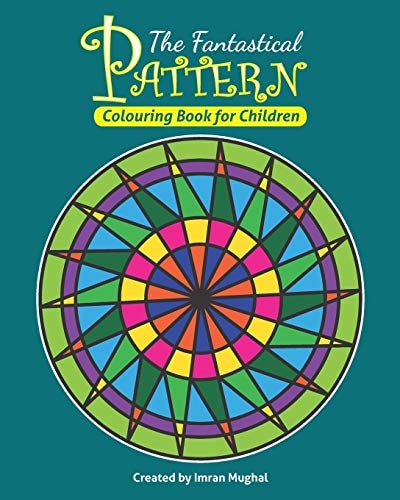 The Fantastical Pattern Colouring Book For Children