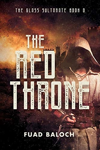 The Red Throne A Medieval Mystery Thriller (The Glass Sultanate Book 0)