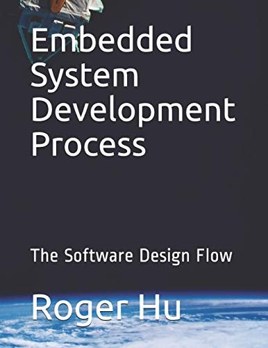 Embedded System Development Process The Software Design Flow