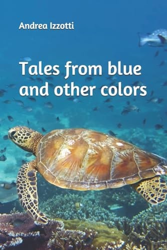 Tales from Blue and Other Colors