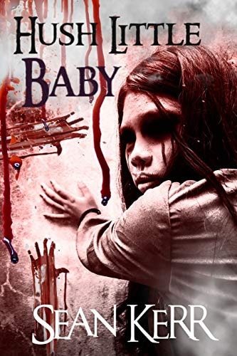 Hush Little Baby A Contemporary Horror Novella