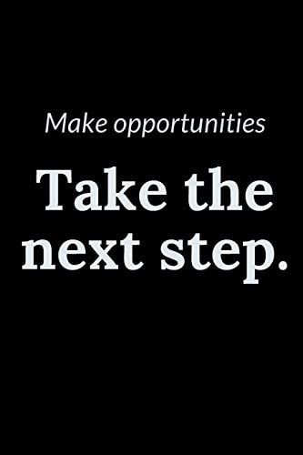 Make Opportunities Take the Next Step.