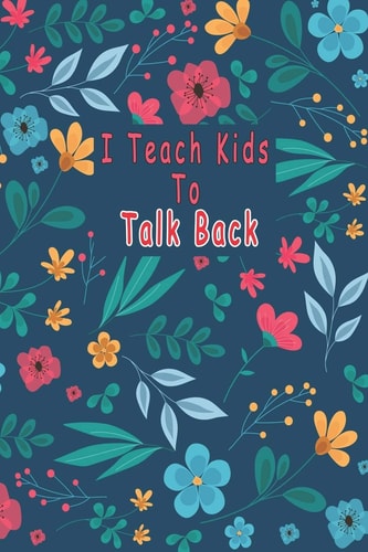 I Teach Kids To Talk Back Speech Language Pathologist, Gift for Speech-language Pathologist, Speech Therapy Assistants