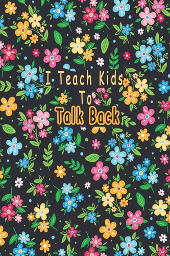 I Teach Kids To Talk Back Speech Language Pathologist, Gift for Speech-language Pathologist, Speech Therapy Assistants