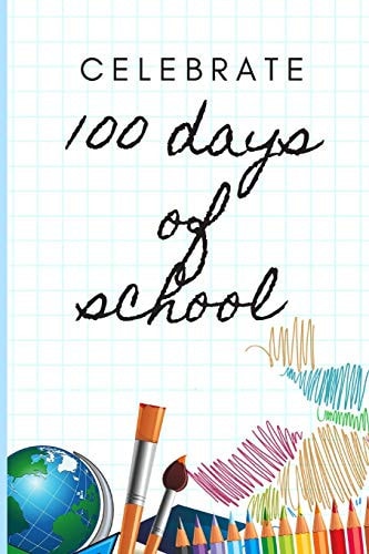 Celebrate 100days of School Happy Day 100 of School