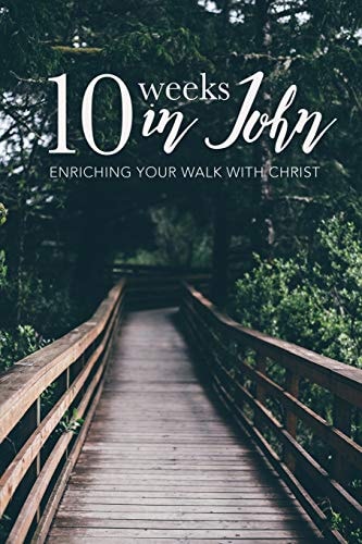 10 Weeks in John Bible Study