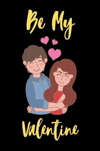 Be My Valentine A Perfect Valentines Day Gifts for Boyfriend, Couples Or Girlfriend.
