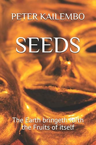 Seeds The Earth Bringeth Forth the Fruits of Itself