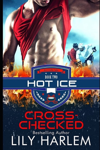 Cross-Checked Hockey Sport Sexy Romance (Standalone Read)