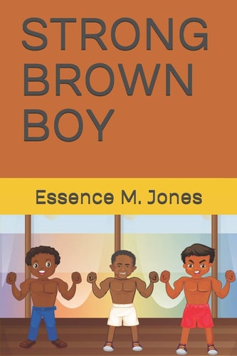 Strong Brown Boy You Are Strong Brown Boy