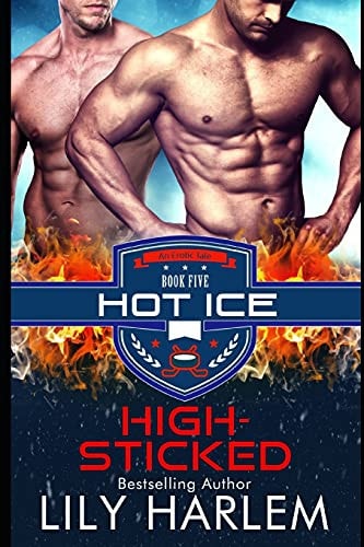 High-Sticked Hockey Sports Sexy Romance (Gay. First Time. Standalone Read)