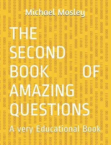 The Second Book Of Amazing Questions A Very Educational Book