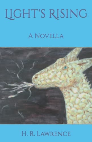Light's Rising A Novella