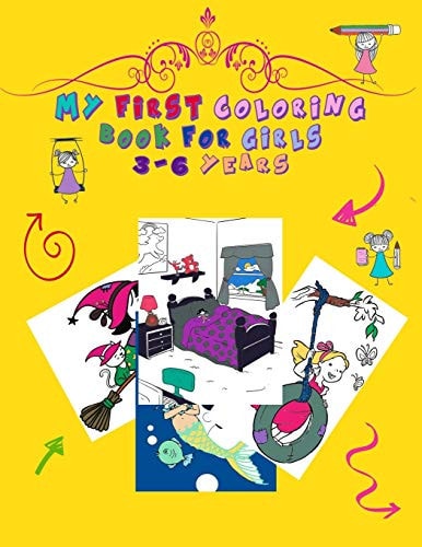 My First Book of Coloring Girls 3-6 Books That Contain More Than 60 Educational Photos and Easy Coloring for Pretty Girls (activity Books for Children from 3 to 6 Years Old)