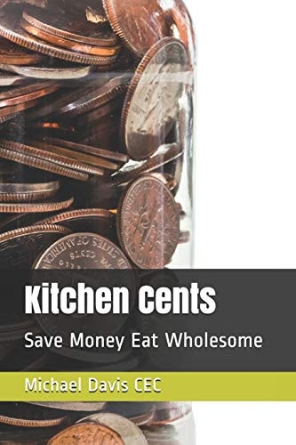 Kitchen Cents Save Money Eat Wholesome