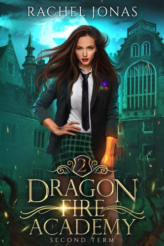 Dragon Fire Academy 2 Second Term