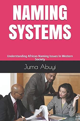 Naming Systems Understanding African Naming Issues In Western Society