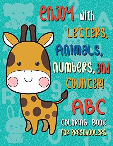 ABC Coloring Books for Preschoolers Big Animal ABC Coloring Book for Toddler, Alphabet and Numbers Coloring Book for Kid Ages (Letter Coloring Book for Toddler)