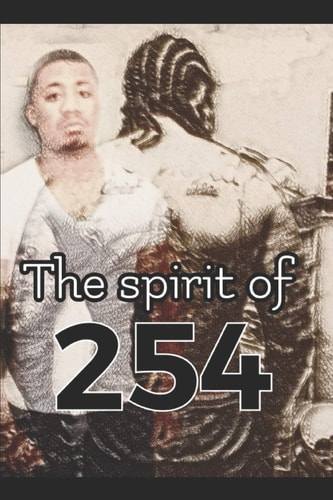 The Spirit Of 254 A True Story