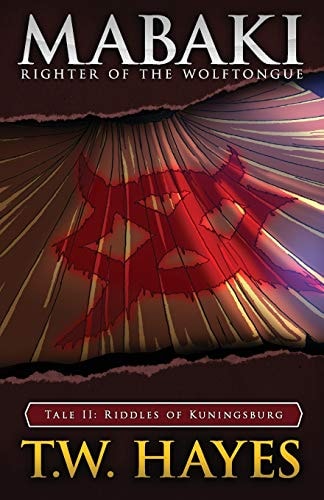 Mabaki Righter Of The Wolftongue Tale II: Riddles Of Kuningsburg