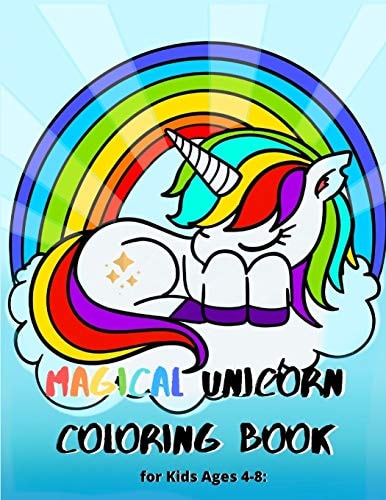 Magical Unicorn Coloring Book for Kids Ages 4-8 : 54 Pages with Unicorns, to Kids