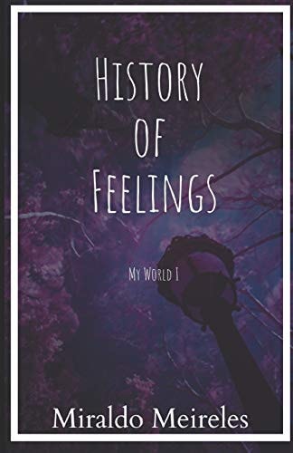 My World I History of Feelings