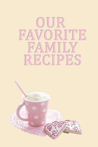 Favorite Family Recipes