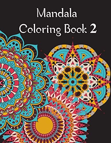 Mandala Coloring Book 2 Mandala Coloring Book for Adults. 70 Pages . 8. 5 X 11, Soft Cover, Matte Finish