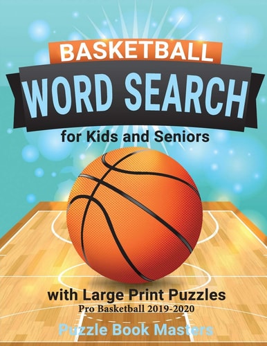 Basketball Word Search for Kids and Seniors with Large Print Puzzles Pro Basketball 2019-2020