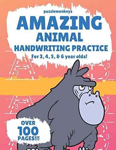 Amazing Animal Handwriting Practice for 3, 4, 5 & 6 Year Olds! Colouring Pages - Over 100 Pages - Letter Tracing