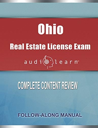 Ohio Real Estate License Exam AudioLearn Complete Audio Review for the Real Estate License Examination in Ohio!