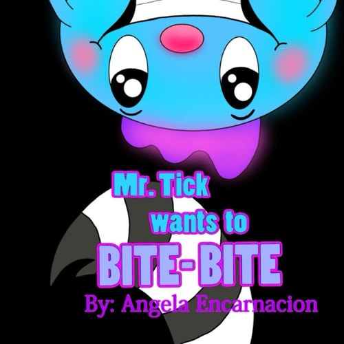 Mr. Tick Wants to Bite-Bite