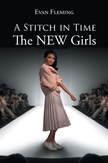 A Stitch in Time: :  The NEW Girls