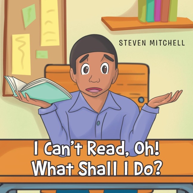 I Cant Read, Oh! What Shall I Do?