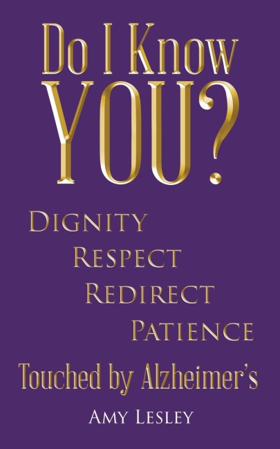 Do I Know You?: Touched by Alzheimers