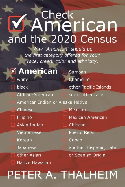 Check American and the 2020 Census: Why American should be the first available category for your race, creed, color and ethnicity