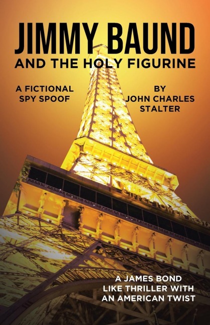 Jimmy Baund and the Holy Figurine: A Fictional Spy Spoof