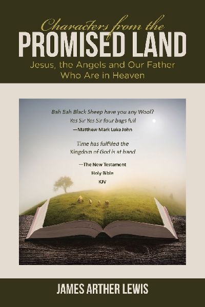 Characters from the Promised Land: Jesus, the Angels and Our Father Who Are in Heaven
