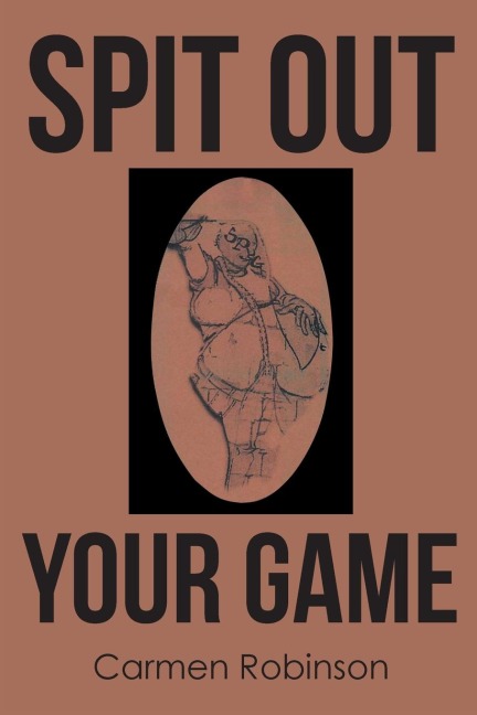 Spit Out Your Game