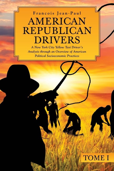 American Republican Drivers: A New York City Yellow Taxi Drivers Analysis through an Overview of American Political Socioeconomic Practices