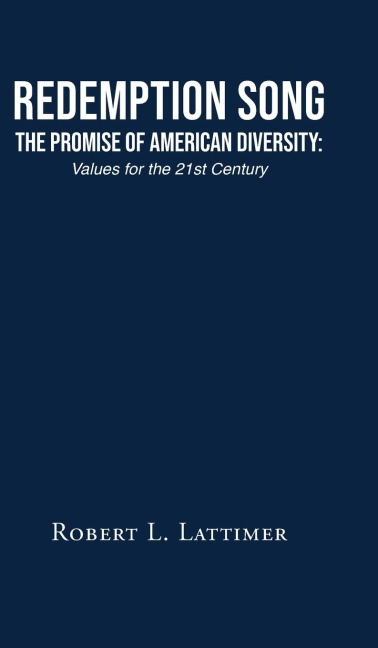 Redemption Song The Promise of American Diversity: Values for the 21st Century