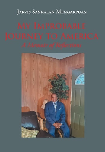 My Improbable Journey to America A Memoir of Reflections