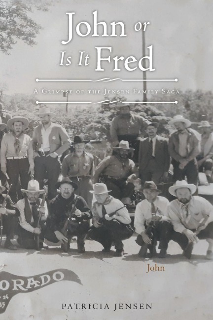 John or Is It Fred: A Glimpse of the Jensen Family Saga