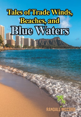 Tales of Trade Winds, Beaches, and Blue Waters