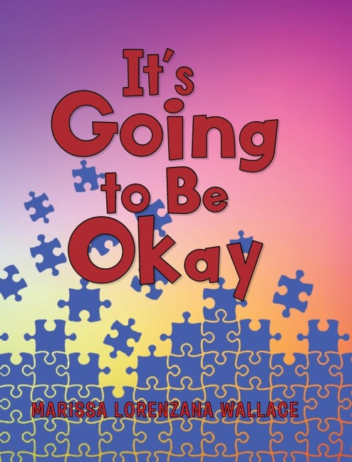 Its Going to Be Okay